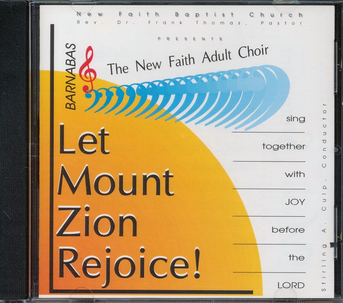 The New Faith Baptist Church Adult Choir  - Let Mount Zion Rejoice (marked/ltd stock) Music CD