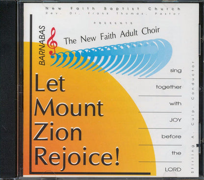 The New Faith Baptist Church Adult Choir  - Let Mount Zion Rejoice (marked/ltd stock) Music CD