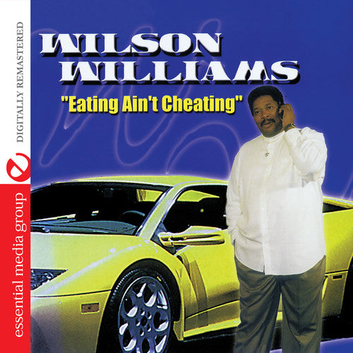 Williams,willie - Eating Ain't Cheating - Music CD