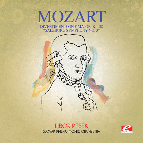 the album cover for Slovak Philharmonic Orchestra - Divertimento in F Major K. 138 Salzburg Symphony 3