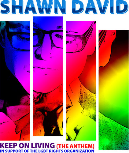the album cover for Shawn David - Keep on Living (Anthem)