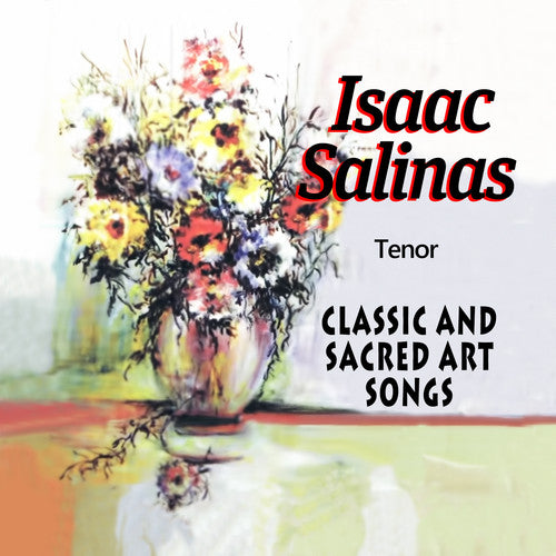Salinas,isaac - Classic & Sacred Art Songs - Music CD