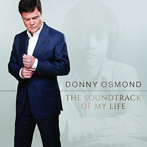 the album cover for Donny Osmond - Soundtrack of My Life