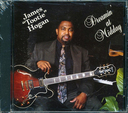 James Tootie Hogan - Dreamin' At Midday Music CD
