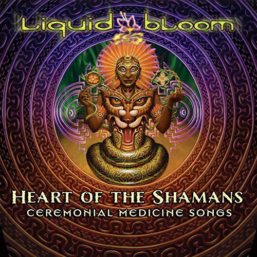 Liquid Bloom - Heart Of The Shamans: Ceremonial Medicine Songs - Music CD