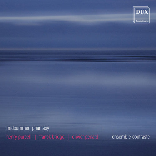 Purcell / Bridge / Penard / Ens Contraste - Midsummer Phantasy - Music CD