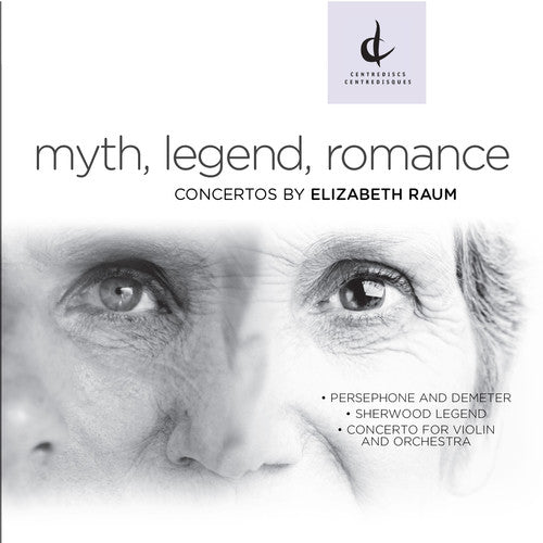 the album cover for Raum / / Golani / Sawa / Kellan / Cheng - Myth Legend Romance-Concertos By Elizabeth Raum