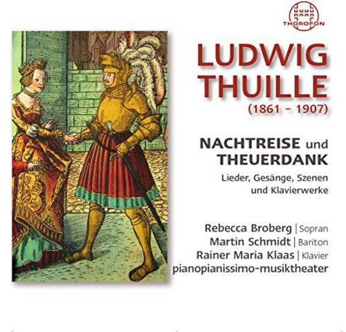 the album cover for Thuille / Broberg / Schmidt / Klaas - Nachtreise Und Theuerdank