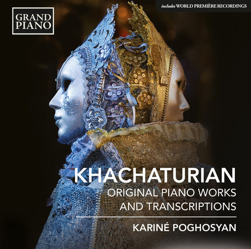 the album cover for Khachaturian / Poghosyan - Pno Works & Ballet Transcriptions