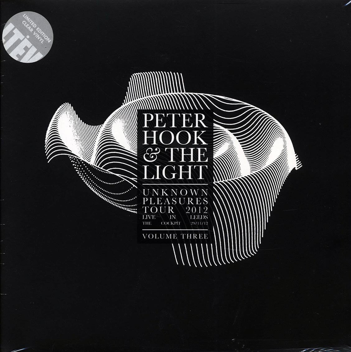 Peter Hook & The Light - Unknown Pleasures Tour 2012 Volume 3: Live In Leeds, The Cockpit, 29/11/12 (RSD 2017) (ltd. ed.) (clear vinyl) Vinyl Record