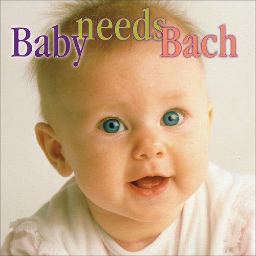 the album cover for Various Artists - Baby Needs Bach / Various
