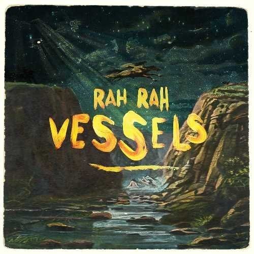 Rah Rah - Vessels - Music CD