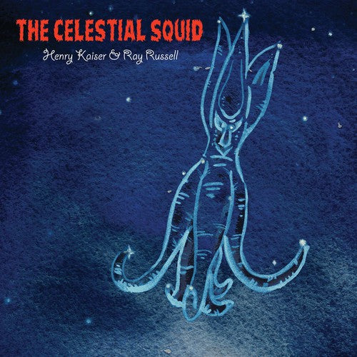 Kaiser,henry / Russell,ray - Celestial Squid - Music CD