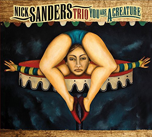 Sanders,nick - You Are A Creature - Music CD