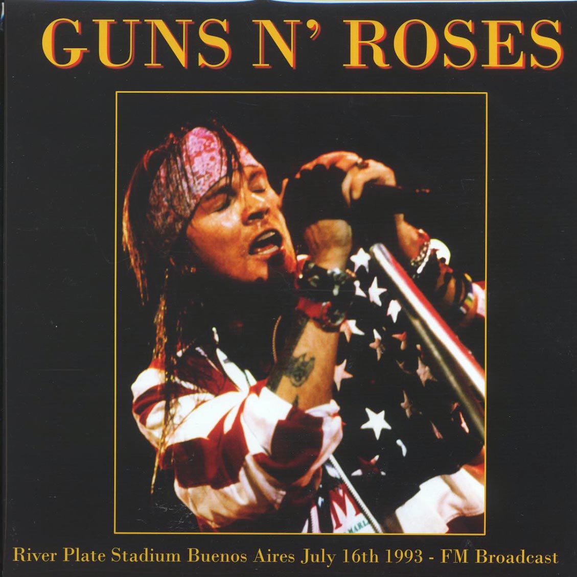 Guns N' Roses River Plate Stadium Buenos Aires July 16th 1993 FM Broadcast Vinyl Record