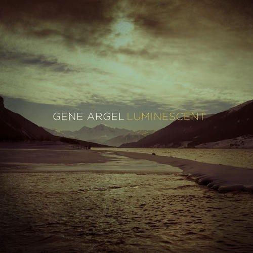 Argel,gene - Luminescent - Music CD