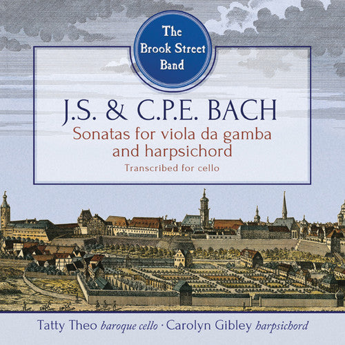 the album cover for J Bach S / Bach,CPE / Brook Street Band - Sonatas for Viola Da Gamba & Harpsichord