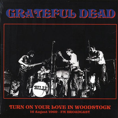 Grateful Dead Turn On Your Love In Woodstock 1969 FM Broadcast Vinyl Record