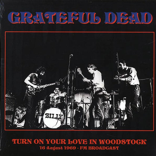 Grateful Dead Turn On Your Love In Woodstock 1969 FM Broadcast Vinyl Record