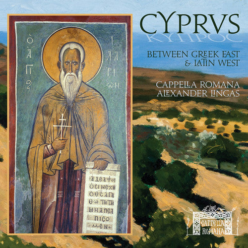Cappella Romana - Cyprus: Between Greek East & Latin West - Music CD