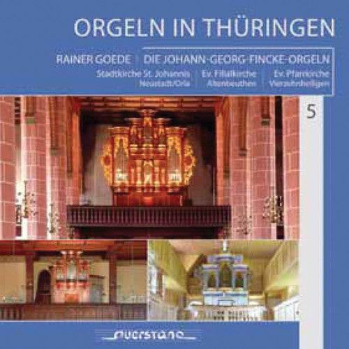 Goede,rainer - Organs In Thuringia 5 - Music CD
