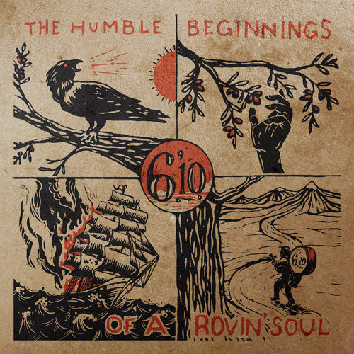6'10 - Humble Beginnings of a Rovin Soul [Oxblood] Vinyl Record