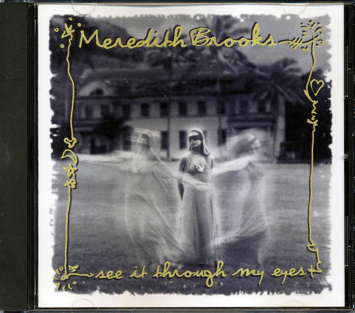 Meredith Brooks - See It Through My Eyes Music CD