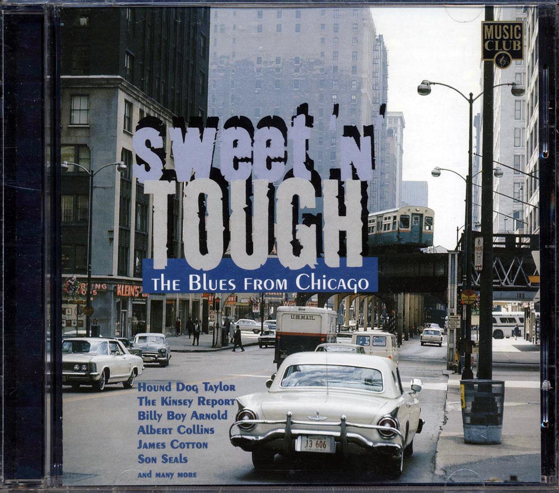 Charlie Musselwhite, Maurice John Vaughn, Billy Boy Arnold, Etc. - Sweet N Tough: The Blues From Chicago Music CD