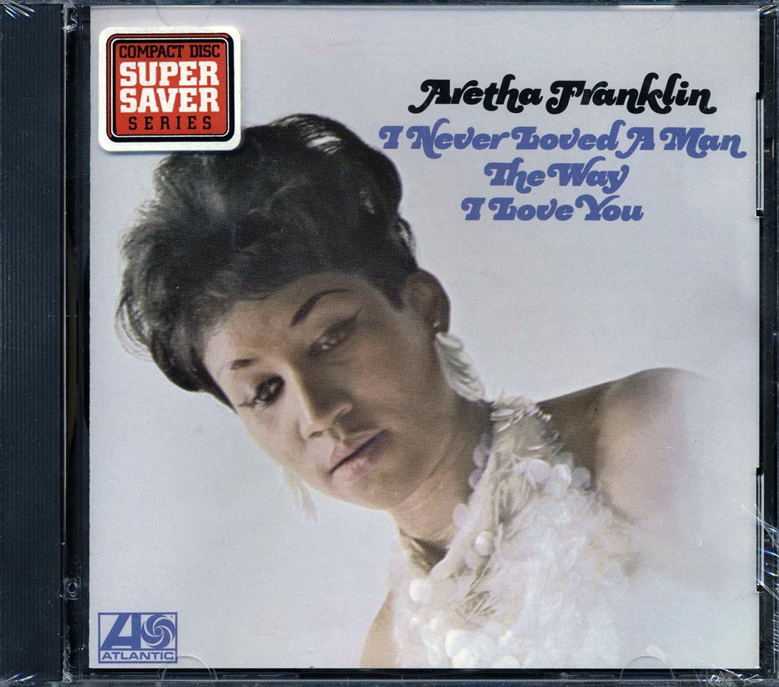 Aretha Franklin - I Never Loved A Man The Way I Love You (marked/ltd stock) Music CD