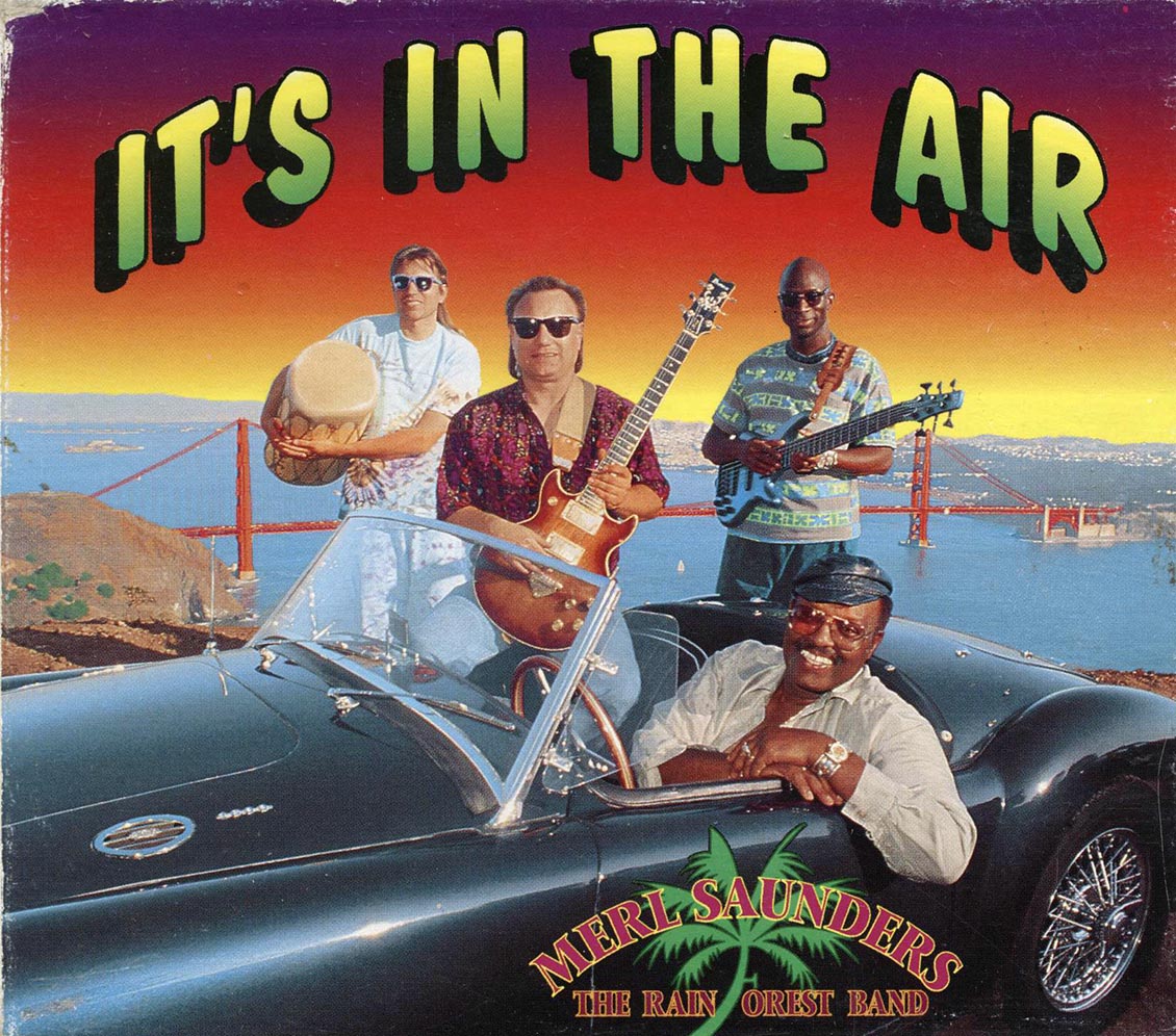 Merl Saunders & The Rain Forest Band - It's In The Air Music CD