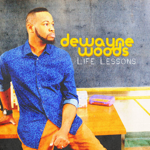 Woods,dewayne - Life Lessons - Music CD