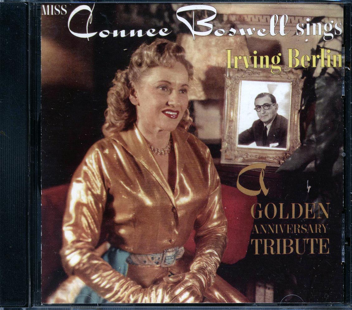 Connee Boswell - Miss Connee Boswell Sings Irving Berlin: A Golden Anniversary Tribute Music CD