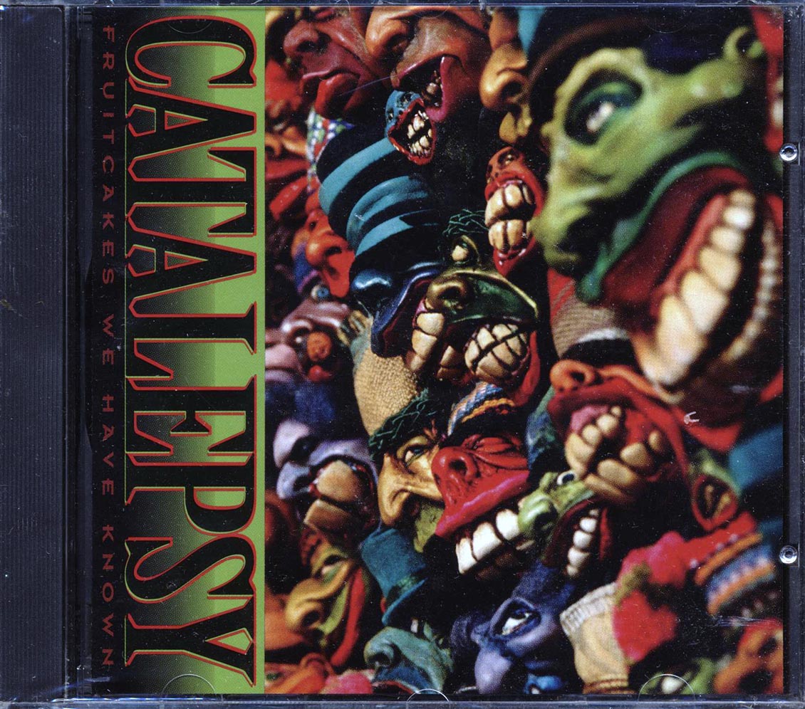 Catalepsy - Fruitcakes We Have Known Music CD