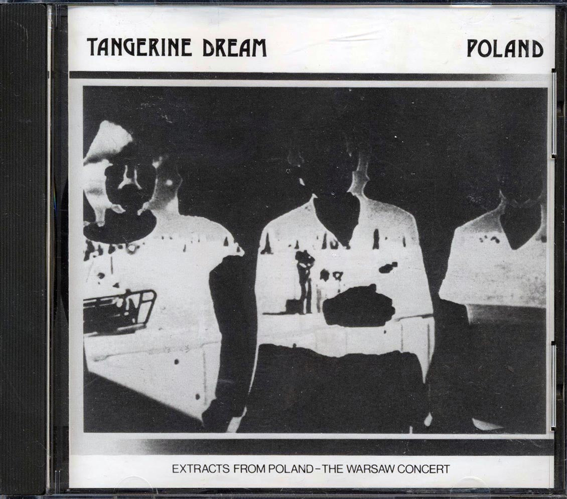 Tangerine Dream - Poland: Extracts From Poland The Warsaw Concert Music CD