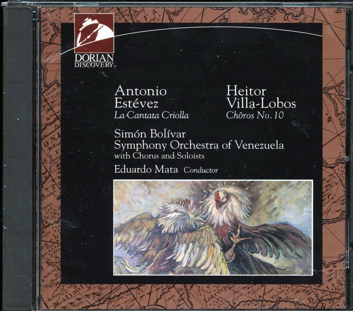 Simon Bolivar Symphony Orchestra Of Venezuela, Eduardo Mata - Estevez: La Cantata Criollo / Villa-Lobos: Choros No. 10 Music CD