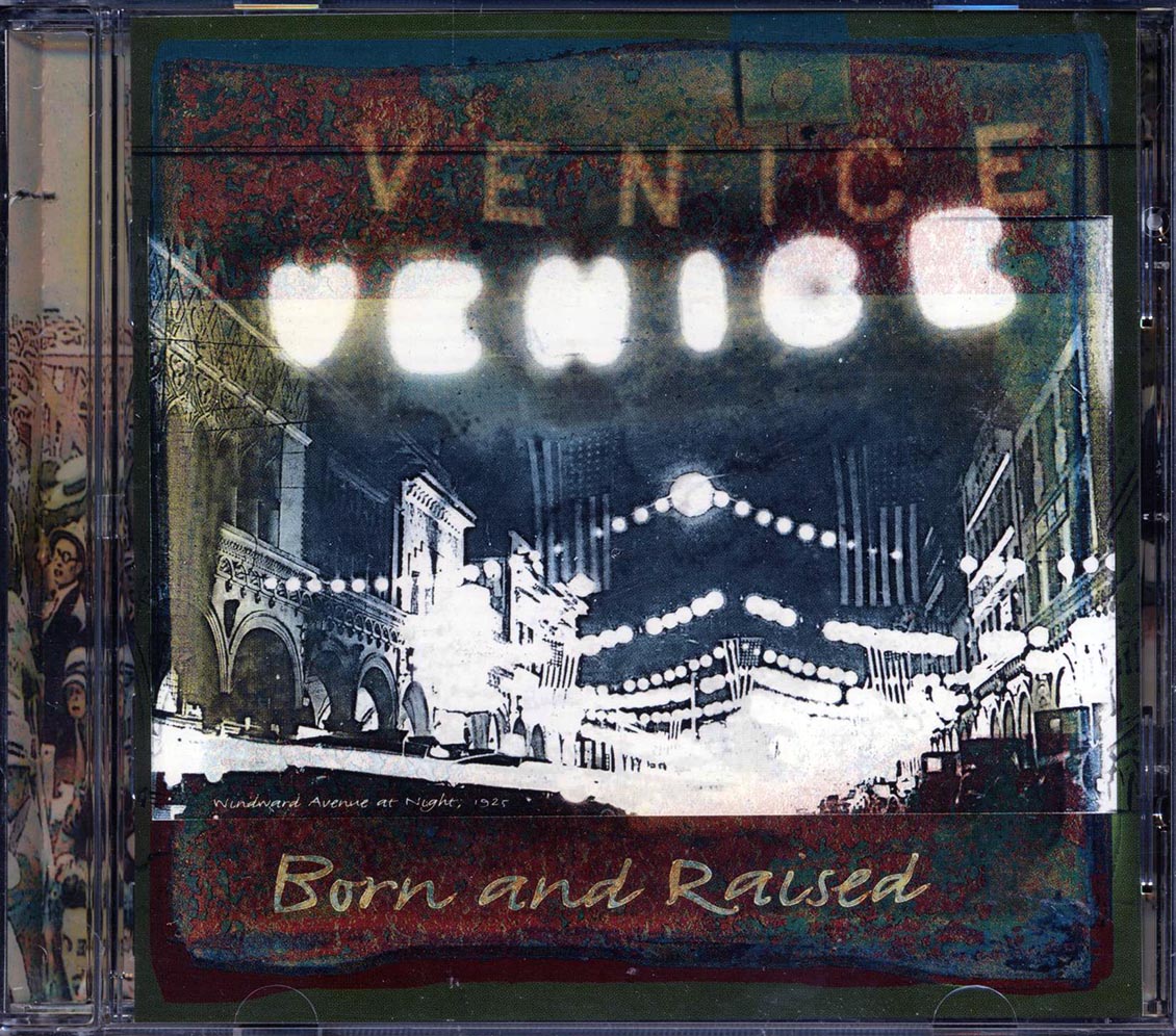 Venice - Born And Raised Music CD