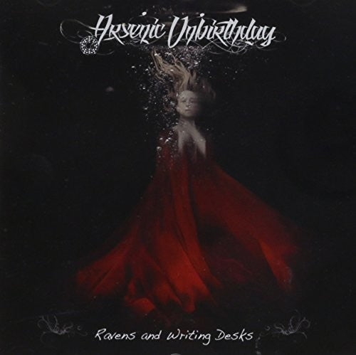 the album cover for Arsenic Unbirthday - Ravens & Writing Desks