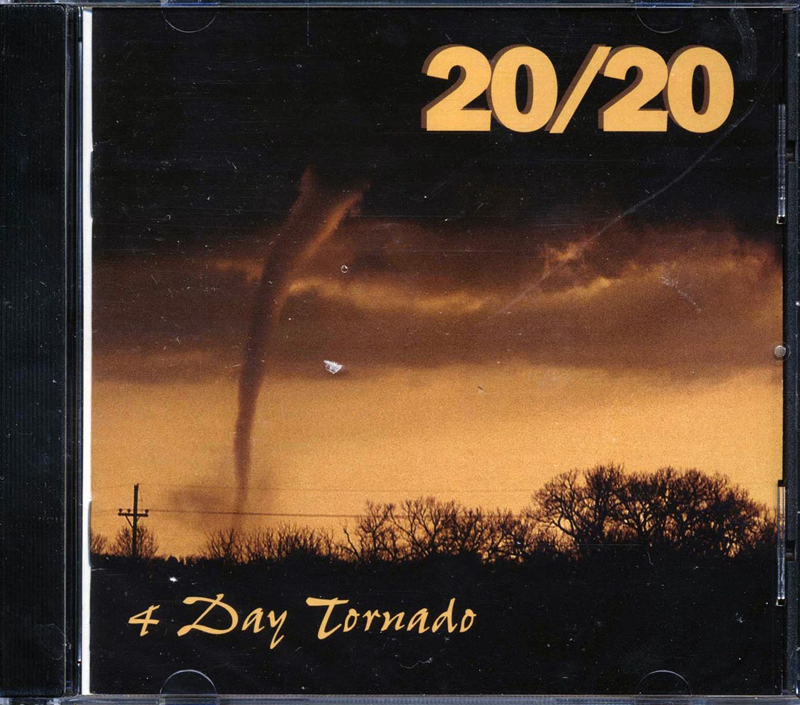 20/20 - 4 Day Tornado Music CD