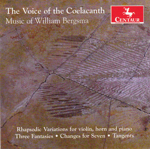 the album cover for Bergsma / Redfield / Lucas / Evenson / Ciraldo - Voice of the Coelacanth-Music of William Bergsma