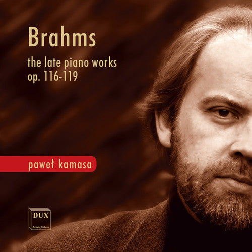 Brahms / Kamasa - Late Pno Works 116-119 - Music CD