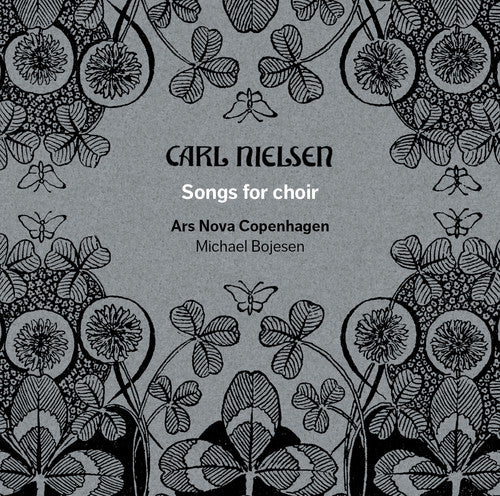 Nielsen / Bojesen / Ars Nova Copenhagen - Songs For Choir - Super Audio CD