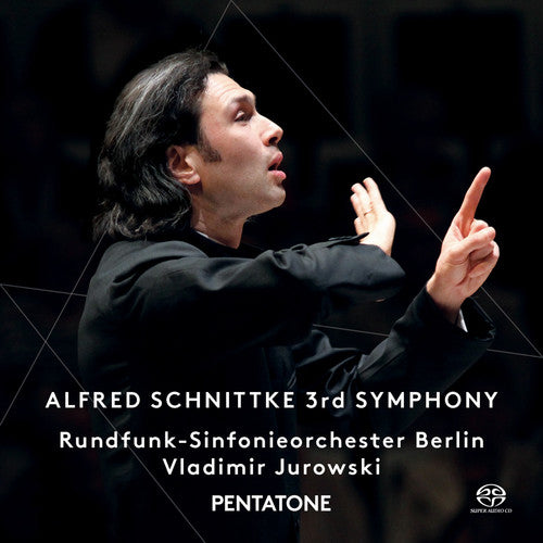 Schnittke / Jurowski / Berlin Radio Sym Orch - Sym 3 - Super Audio CD
