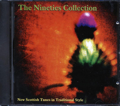Various - The Nineties Collection: New Scottish Tunes In Traditional Style Music CD