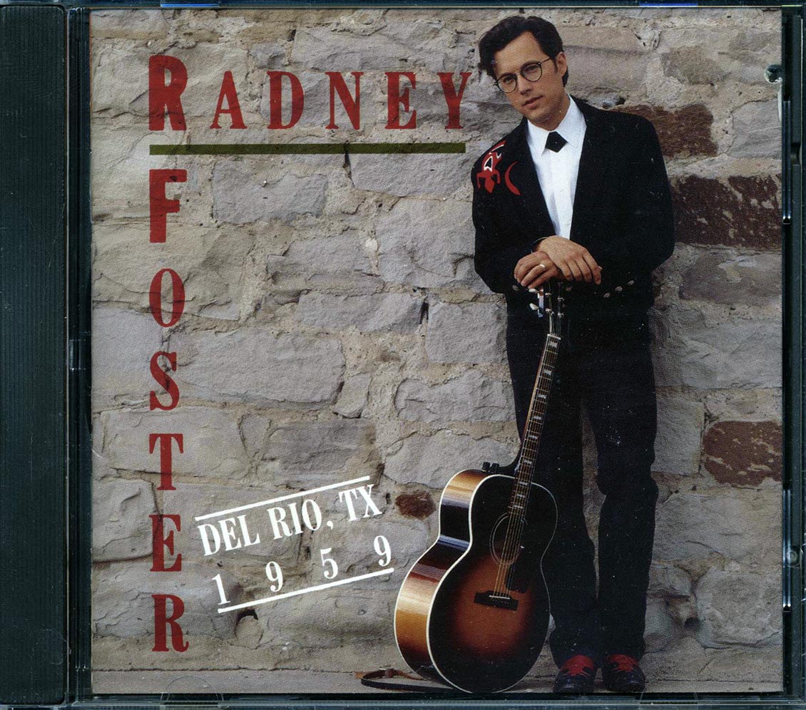 Radney Foster - Del Rio, TX 1959 Music CD