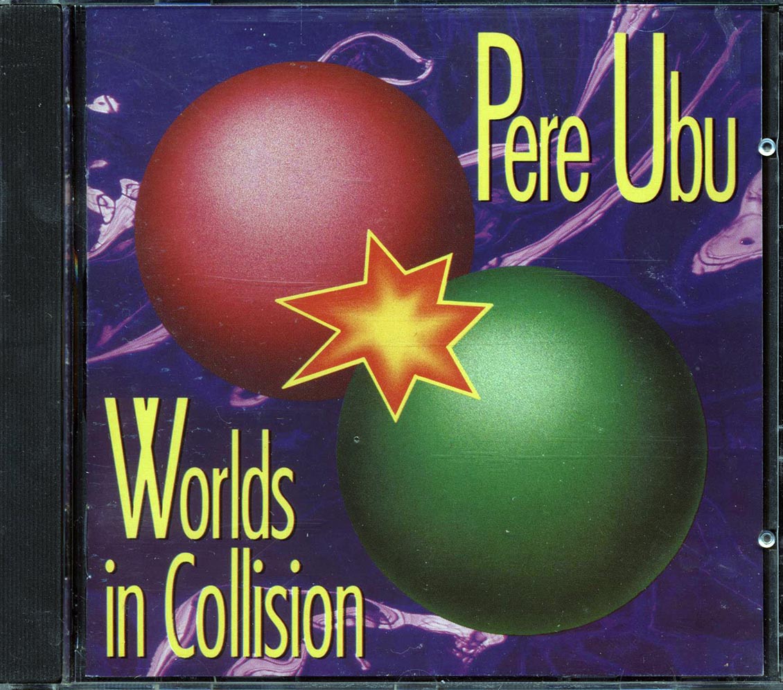 Pere Ubu - Worlds In Collision Music CD