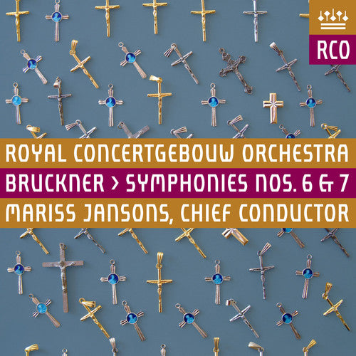 Bruckner / Jansons & Royal Concertgebouw Orchestra - Symphonies Nos. 6 & 7 - Super Audio CD