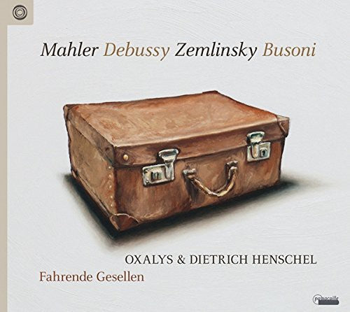 Debussy / Oxalys,dietrich Henschel - Fahrende Gesellen - Music CD