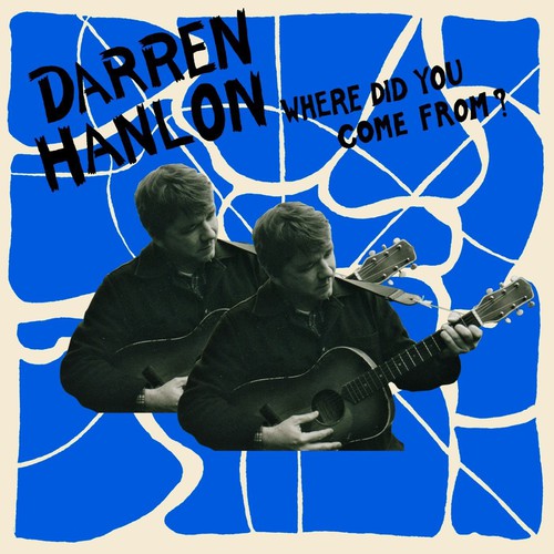 Hanlon,darren - Where Did You Come From - Music CD