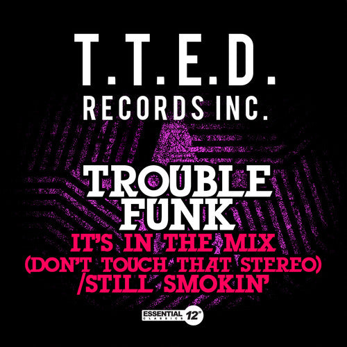 Trouble Funk - It's In The Mix (don't Touch That Stereo) / Still - Music CD