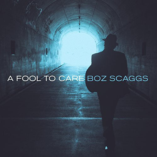 the album cover for Boz Scaggs - Fool to Care